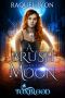 [Foxblood 01] • A Brush With the Moon (Fosswell Chronicles) (Foxblood Book 1)